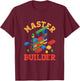 Master Builder Block Building Master Brick Builder T-Shirt - T-Shirt | Maroon