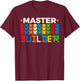 Master Builder Bricks Blocks Play Toys T-Shirt - T-Shirt | Maroon