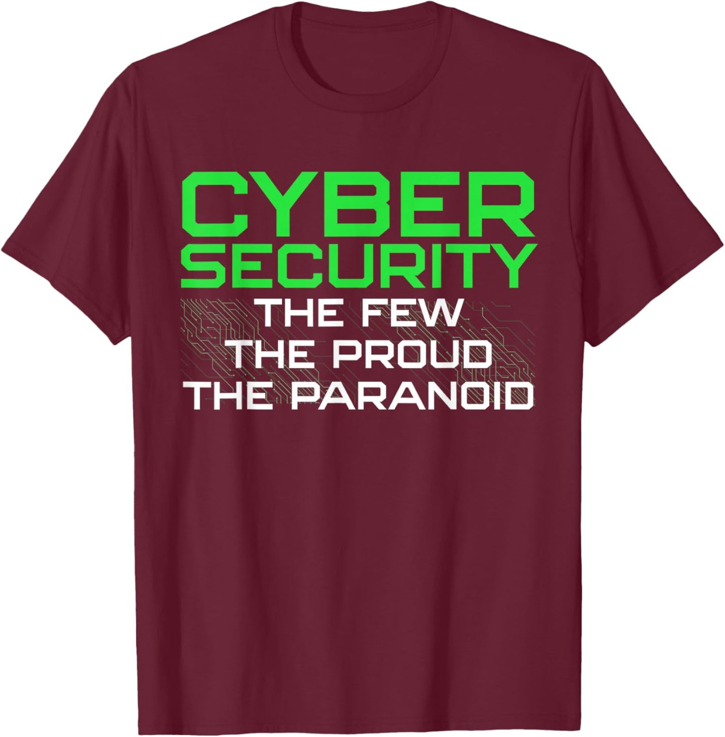 Funny Cybersecurity Art Women Geek Programmer Lovers T-Shirt - T-Shirt | Maroon