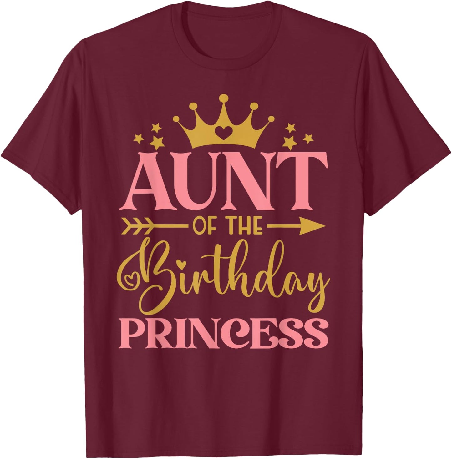 Aunt of The Birthday for Girl - 1st Birthday Princess Girl T-Shirt - T-Shirt | Maroon