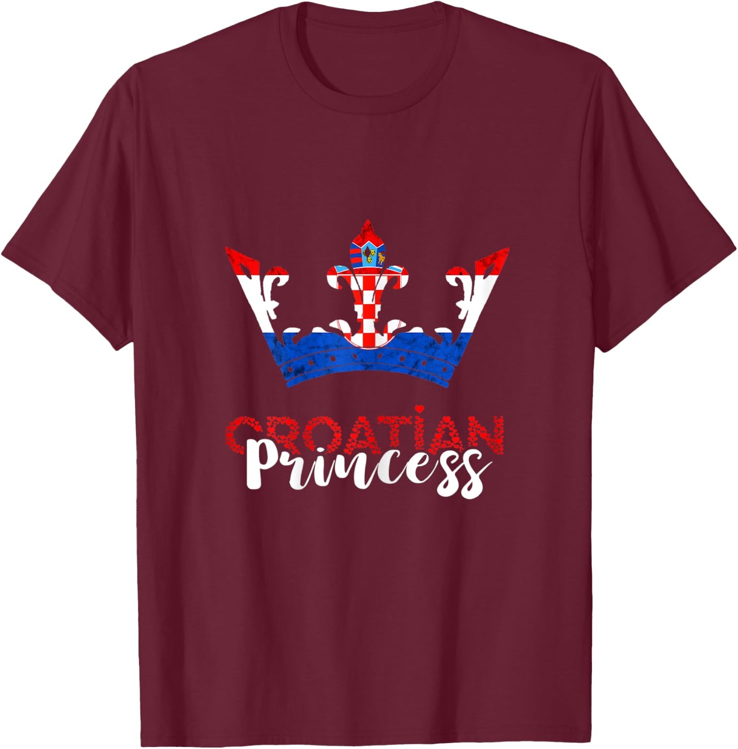 Croatian Princess Crown Croatia Croatian Flag Croatian Pride T-Shirt - T-Shirt | Maroon