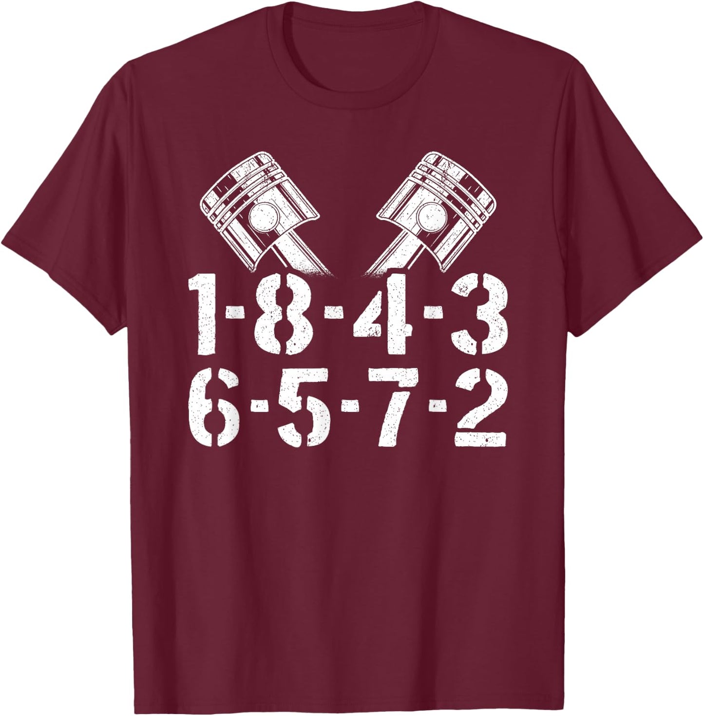 1-8-4-3-6-5-7-2 Firing Order V8 Big Block Car Guy Garage T-Shirt - T-Shirt | Maroon