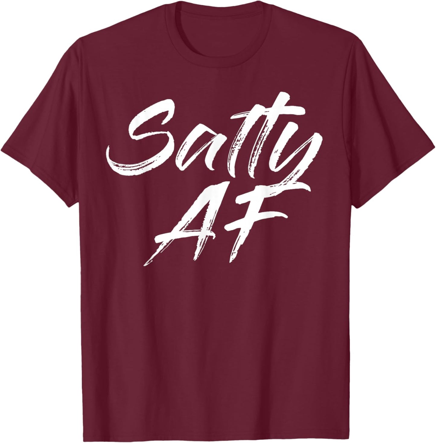 Salty AF T-Shirt - T-Shirt | Maroon