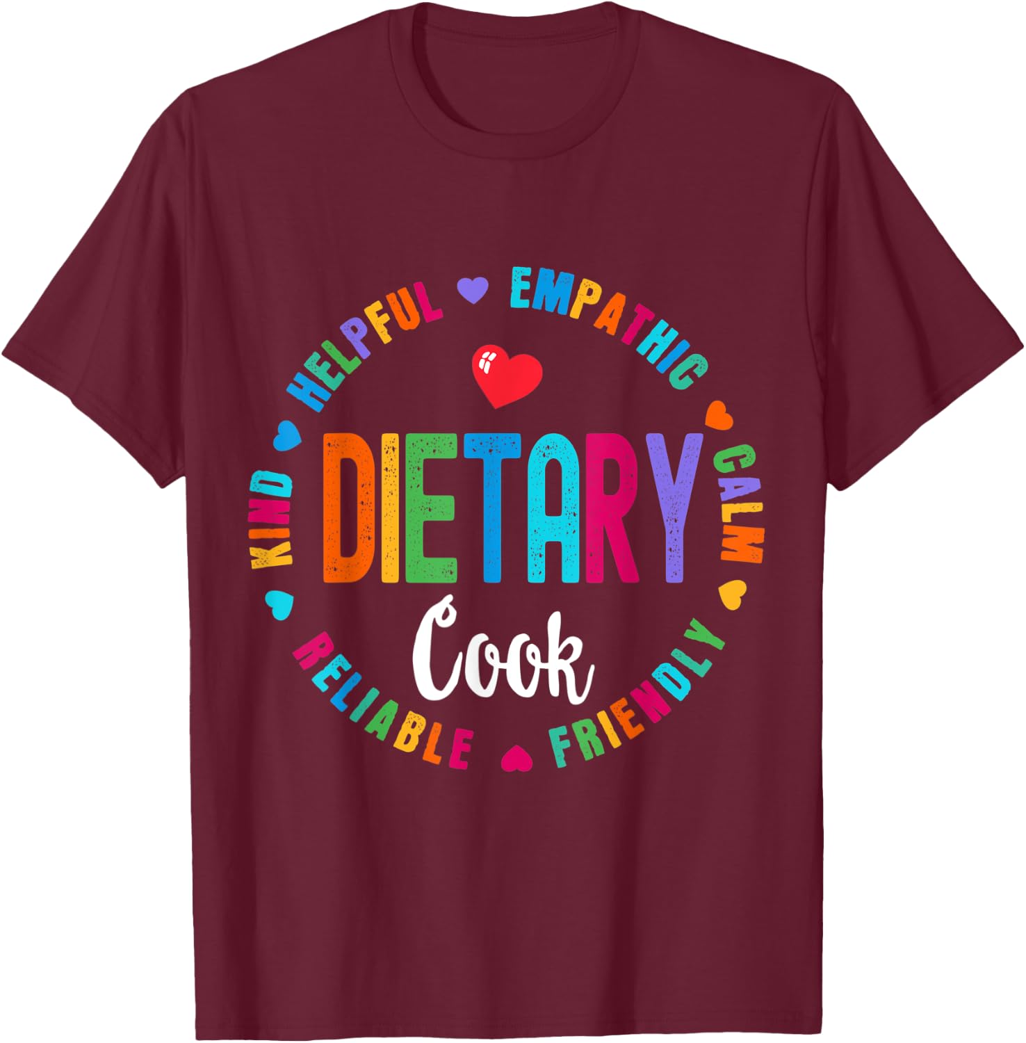 Dietary Cook Appreciation Week healthcare Dietitian Squad T-Shirt - T-Shirt | Maroon