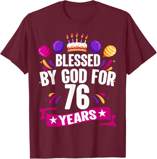 76th Blessed By God 76 Years Old Birthday Cake With Numbers T-Shirt - T-Shirt | Maroon