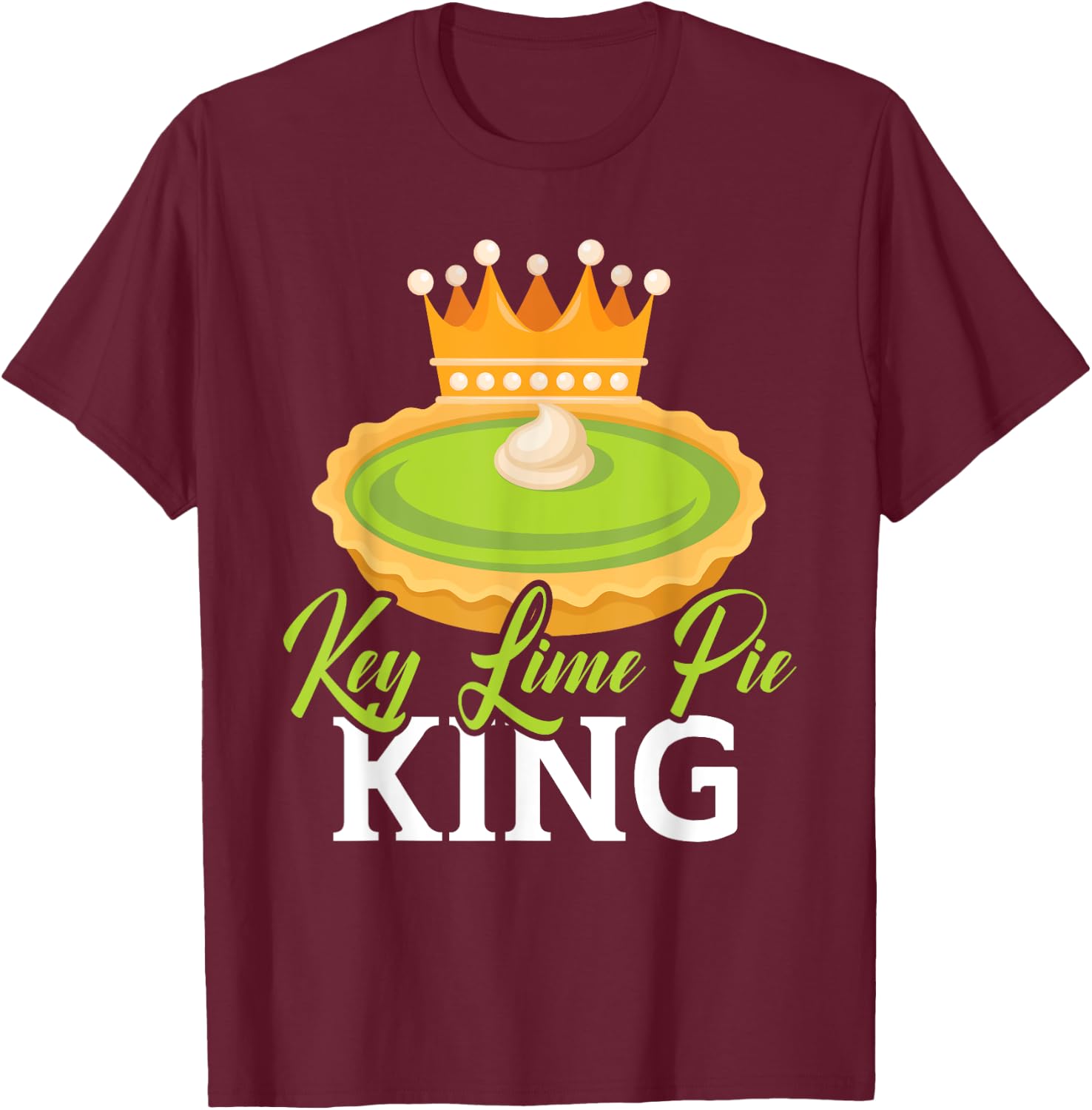 Key Lime Pie King Florida Dessert Key Lime Pie Baker T-Shirt - T-Shirt | Maroon