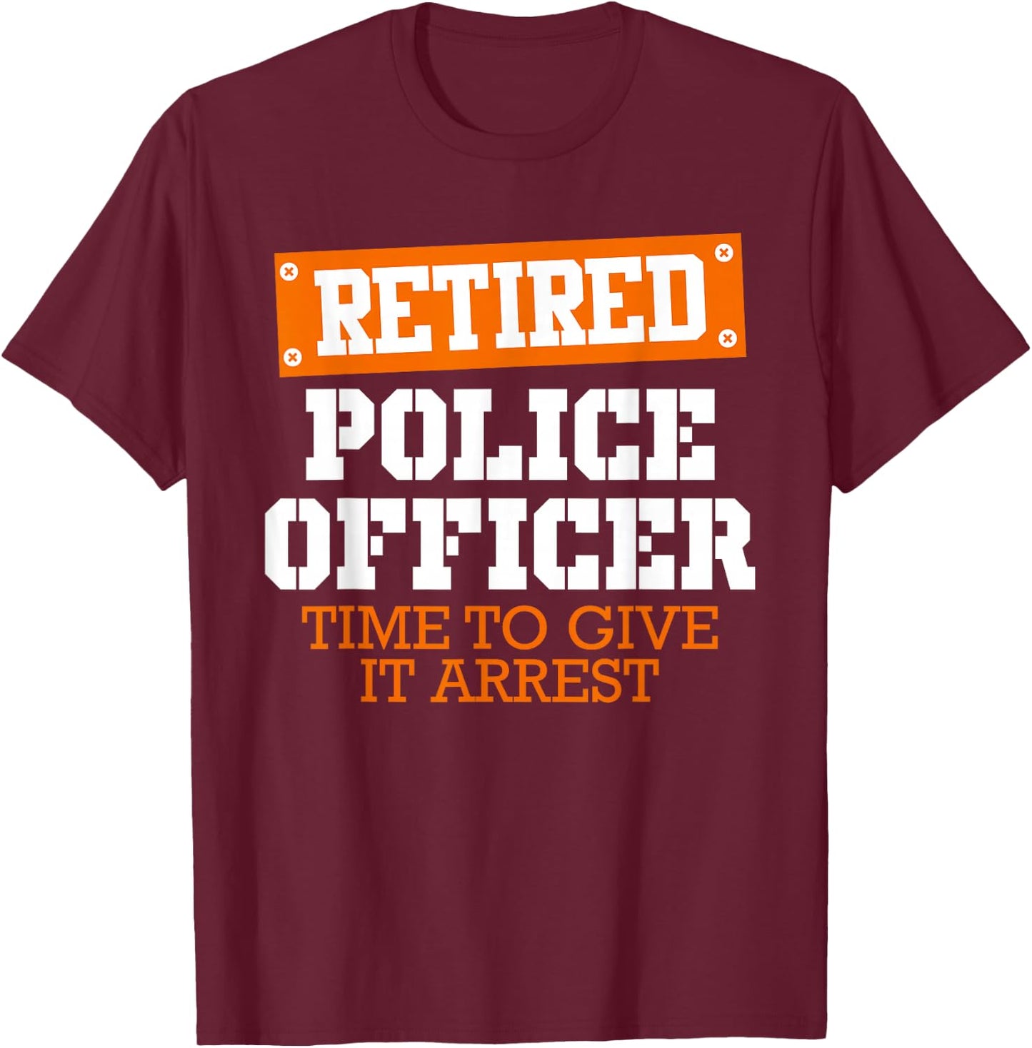 Police officer retired policeman pension Retirement T-Shirt - T-Shirt | Maroon