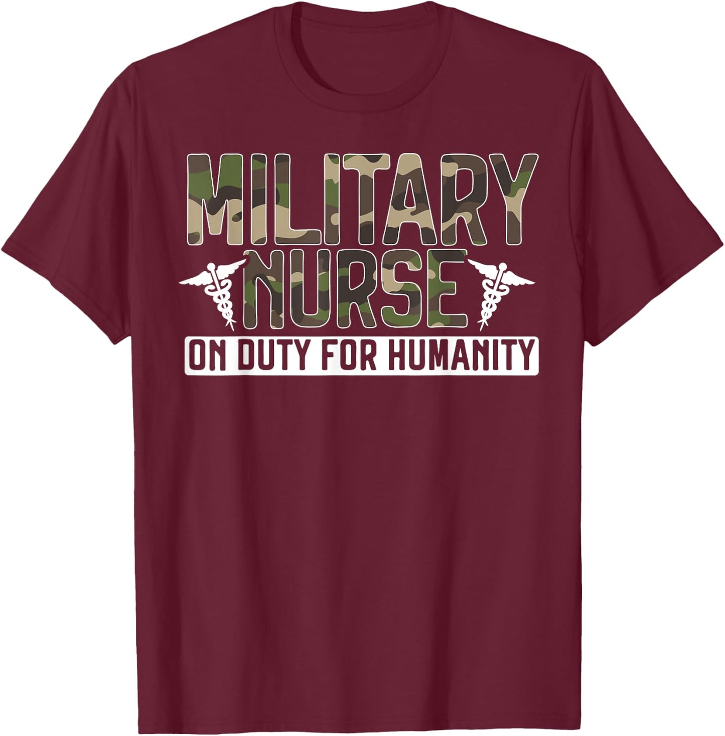 Military Nurse Registered Nurse Nursing Army Soldier T-Shirt - T-Shirt | Maroon