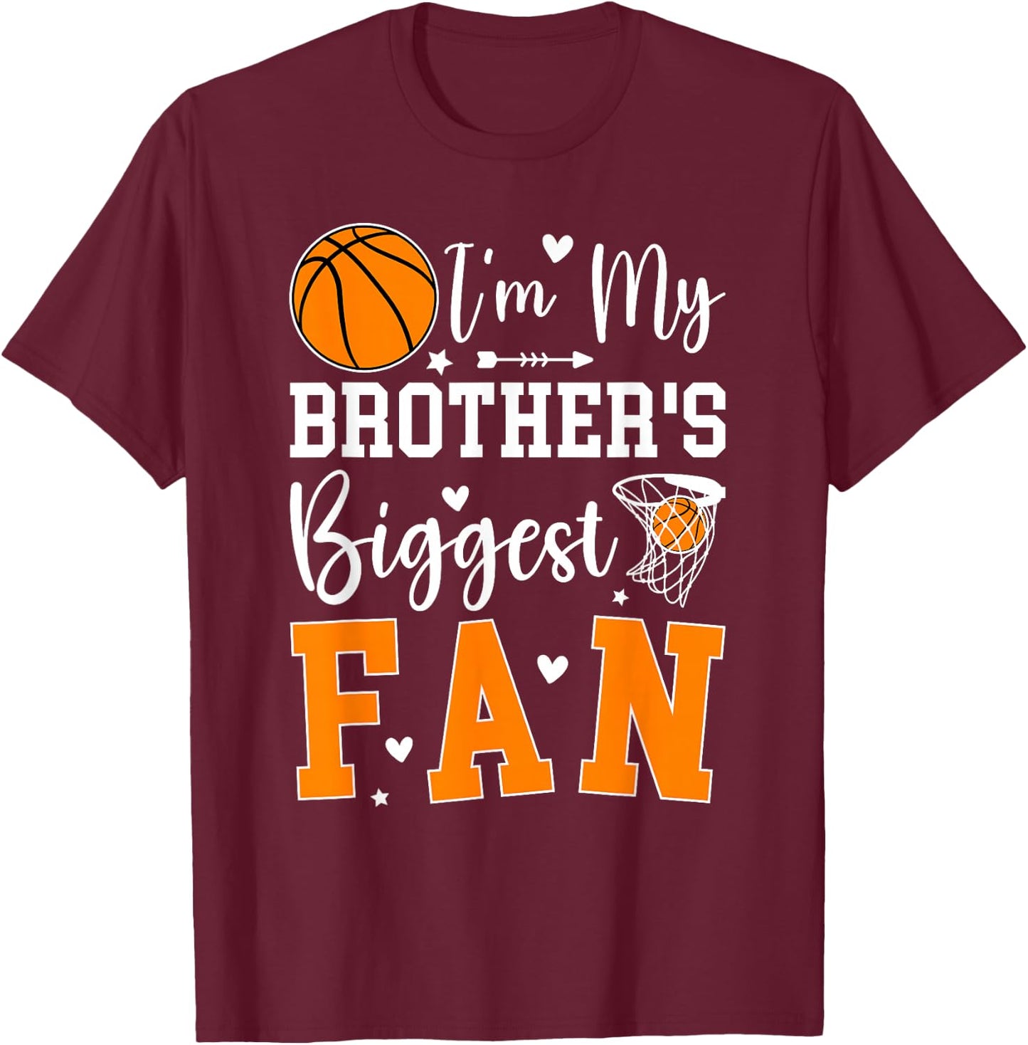 My Brother's Biggest Fan Basketball Sister Basketball Sis T-Shirt - T-Shirt | Maroon