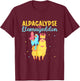Alpacalypse Or Llamageddon Alpacas and Llamas Take Over T-Shirt - T-Shirt | Maroon