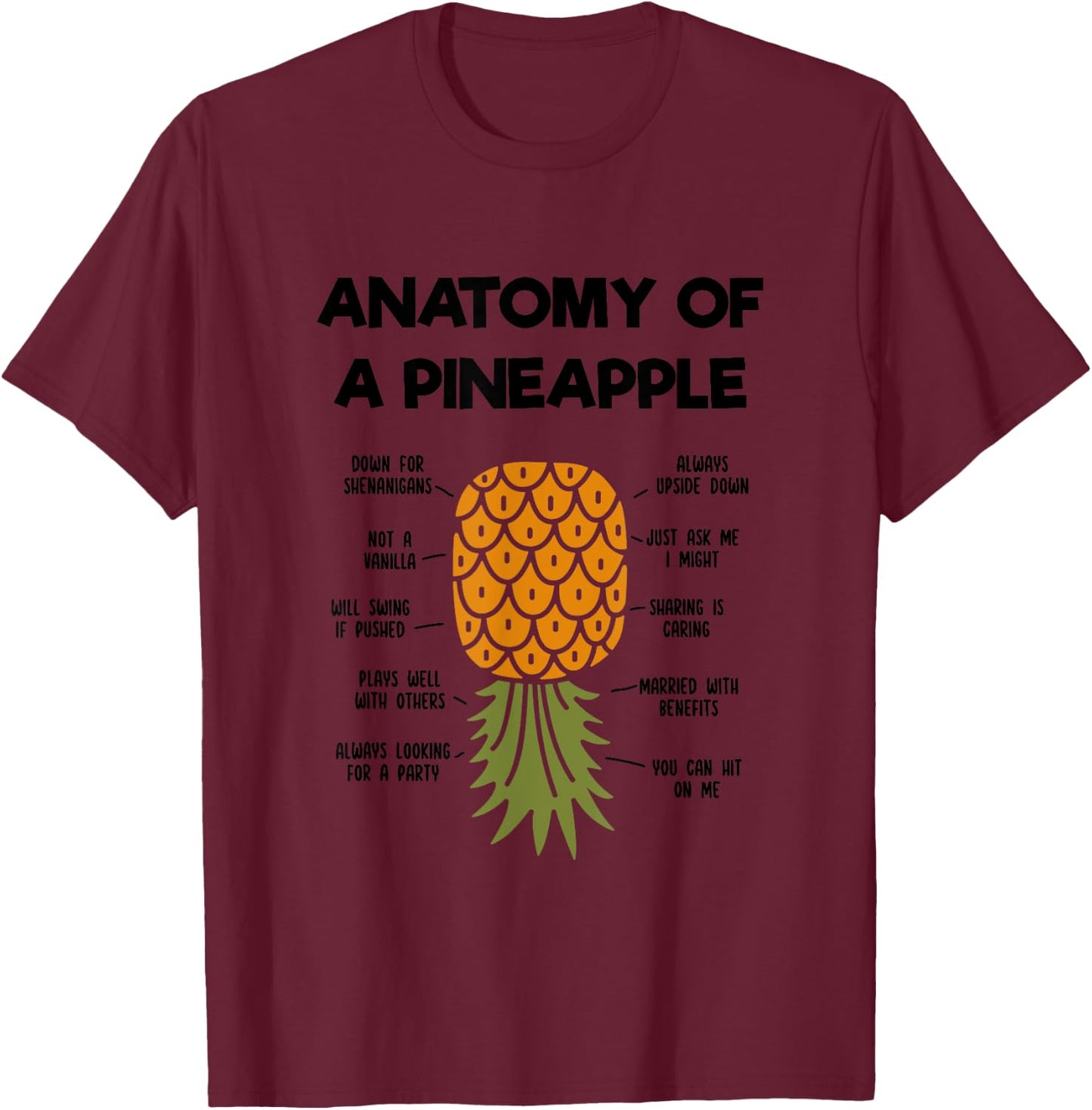 Funny Upside Down Pineapple Anatomy of a Pineapple Swinger T-Shirt - T-Shirt | Maroon