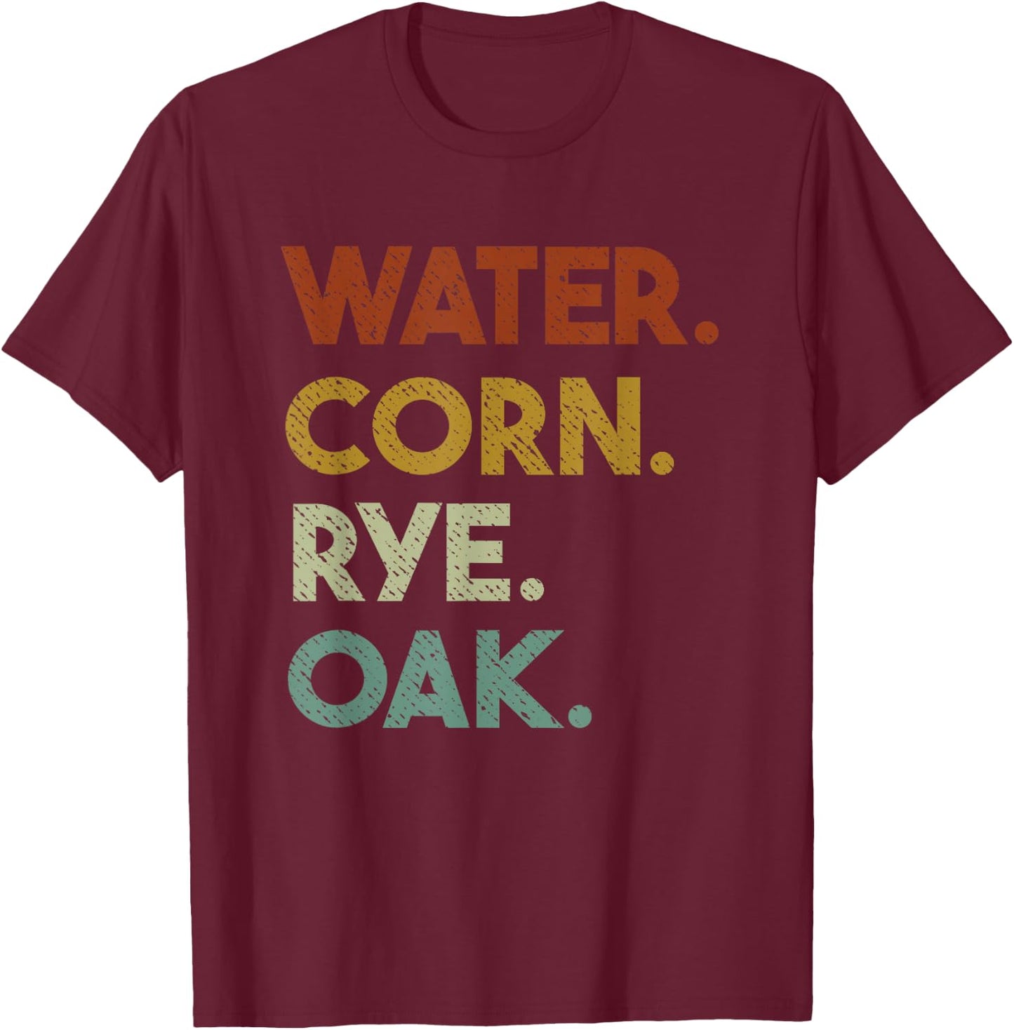 Bourbon Ingredient List Vintage T-Shirt - T-Shirt | Maroon