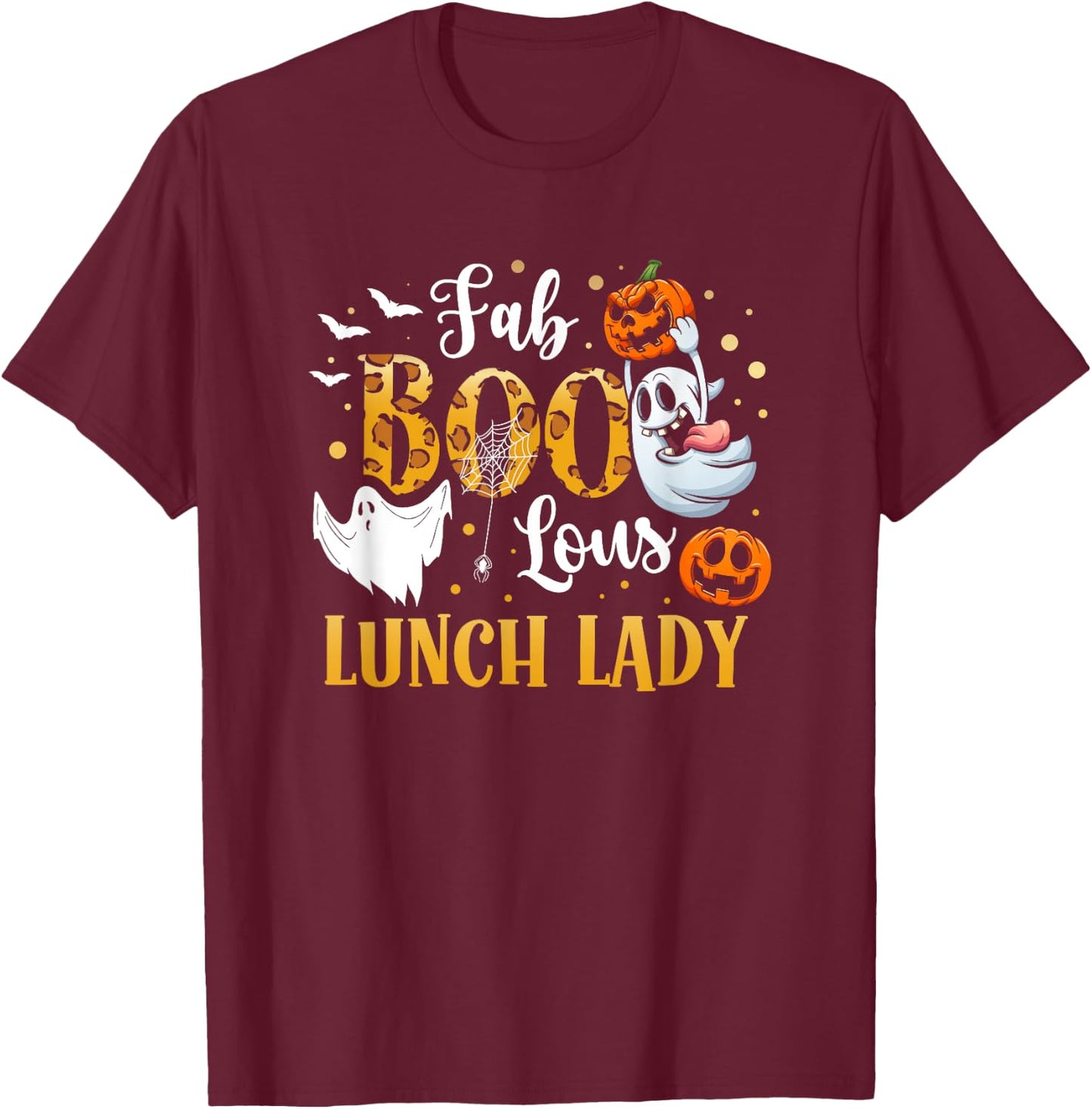 Spooky Fab Boo Lous Ghost Halloween Lunch Lady T-Shirt - T-Shirt | Maroon