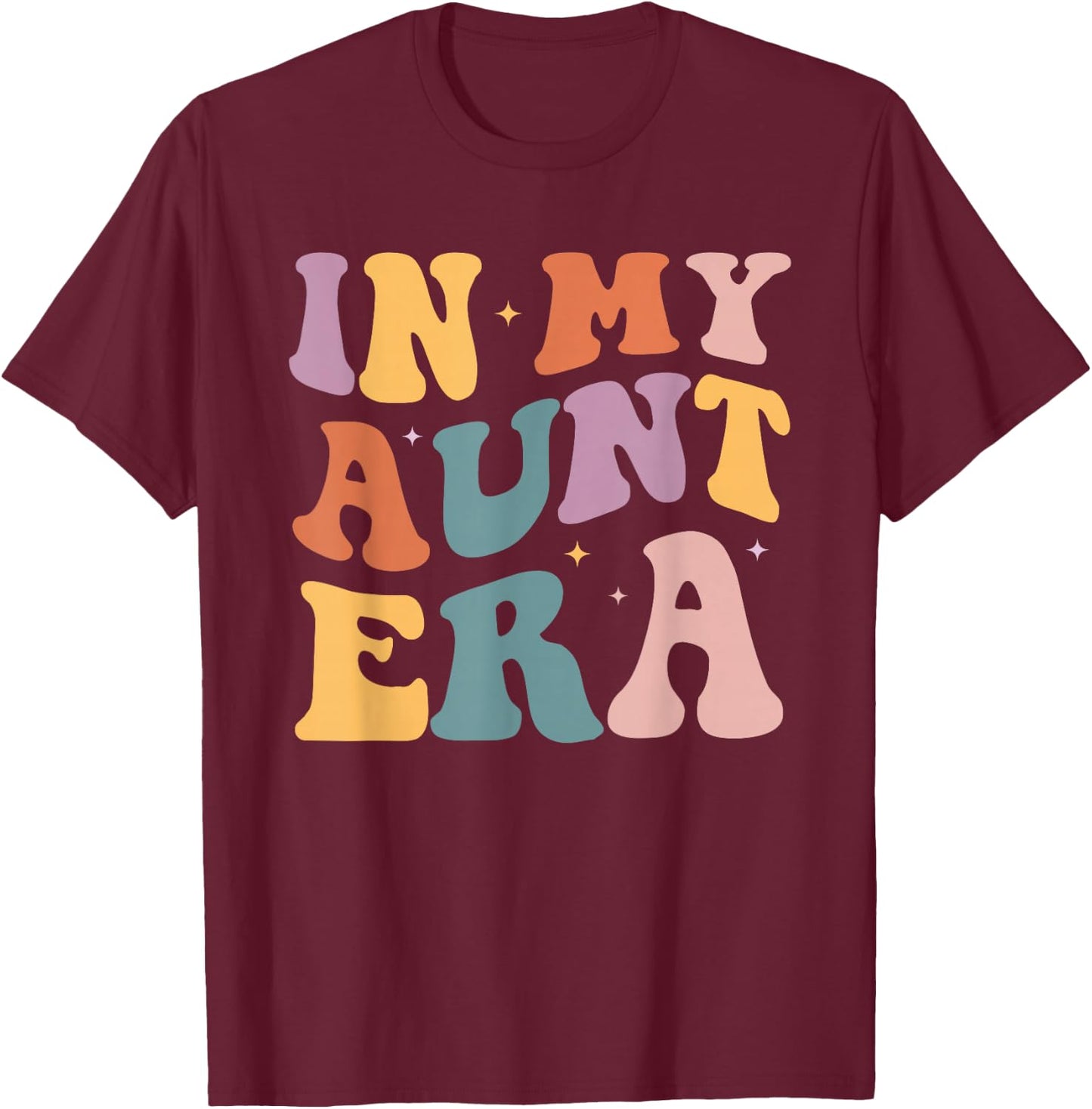 Groovy In My Aunt Era Baby Announcement for Aunt Auntie T-Shirt - T-Shirt | Maroon