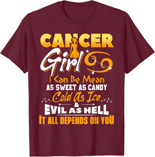 Cancer Girl Zodiac Birthday June July Month Funny T-Shirt - T-Shirt | Maroon