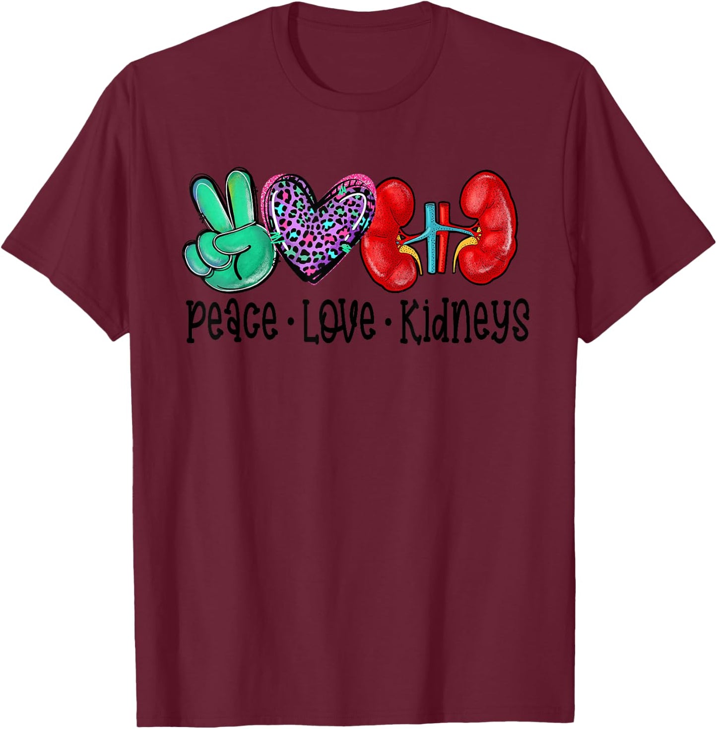 Peace Love Kidneys Leopard Funny Dialysis Nurse Gifts T-Shirt - T-Shirt | Maroon