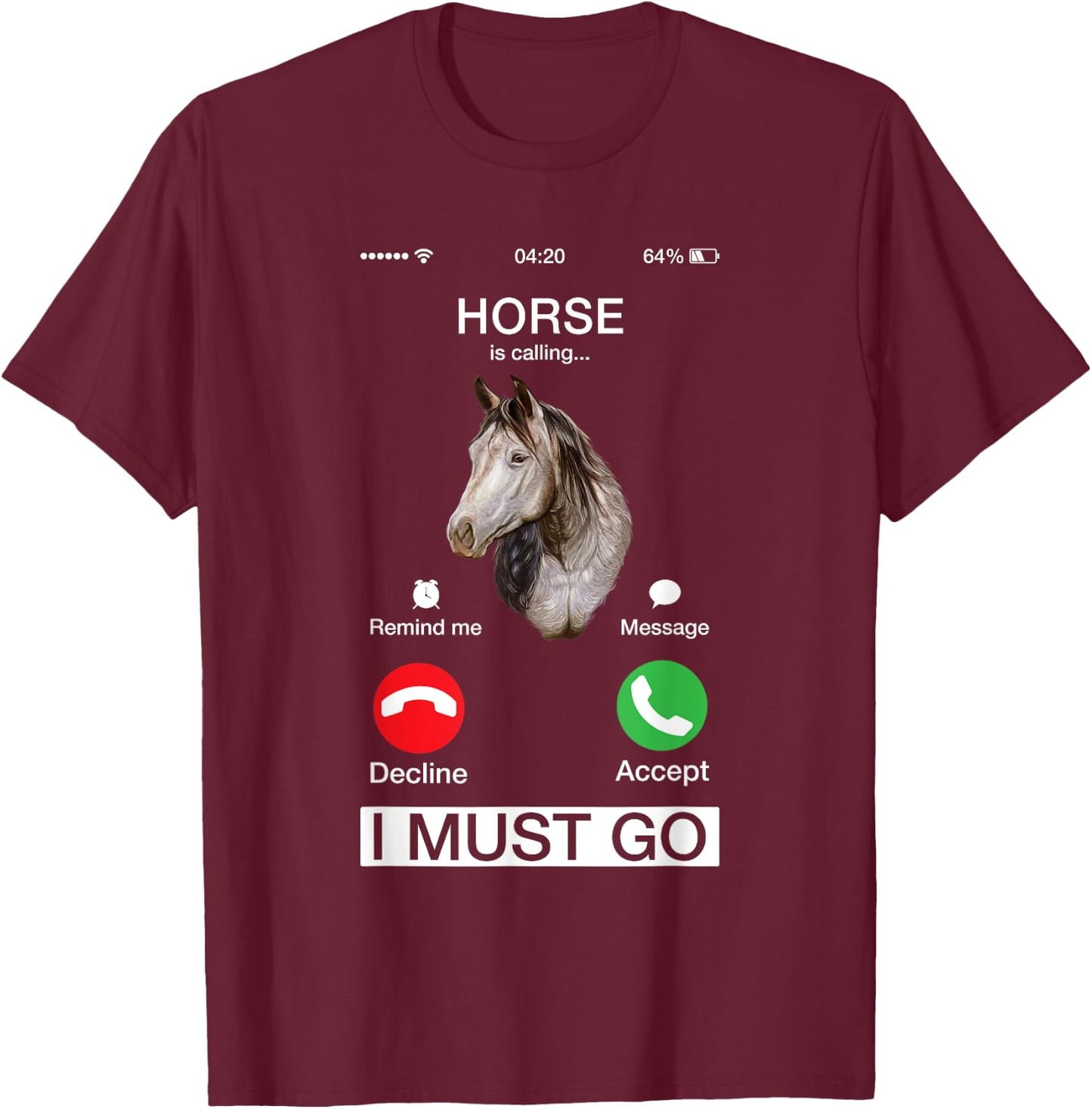 Horse Is Calling Cute Equine Art Racing Animal Lover Novelty T-Shirt - T-Shirt | Maroon