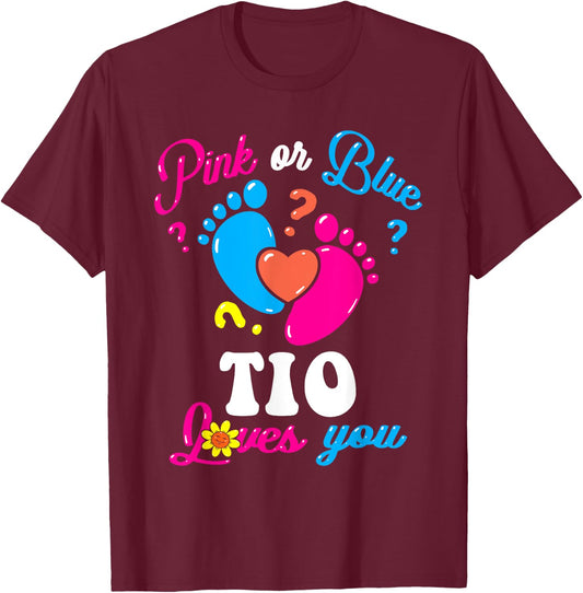 Pink or Blue Tio Loves You Baby Gender Reveal Party Uncle T-Shirt - T-Shirt | Maroon