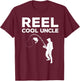 Funny First Time Uncle Design Reel Fishing Lover T-Shirt - T-Shirt | Maroon