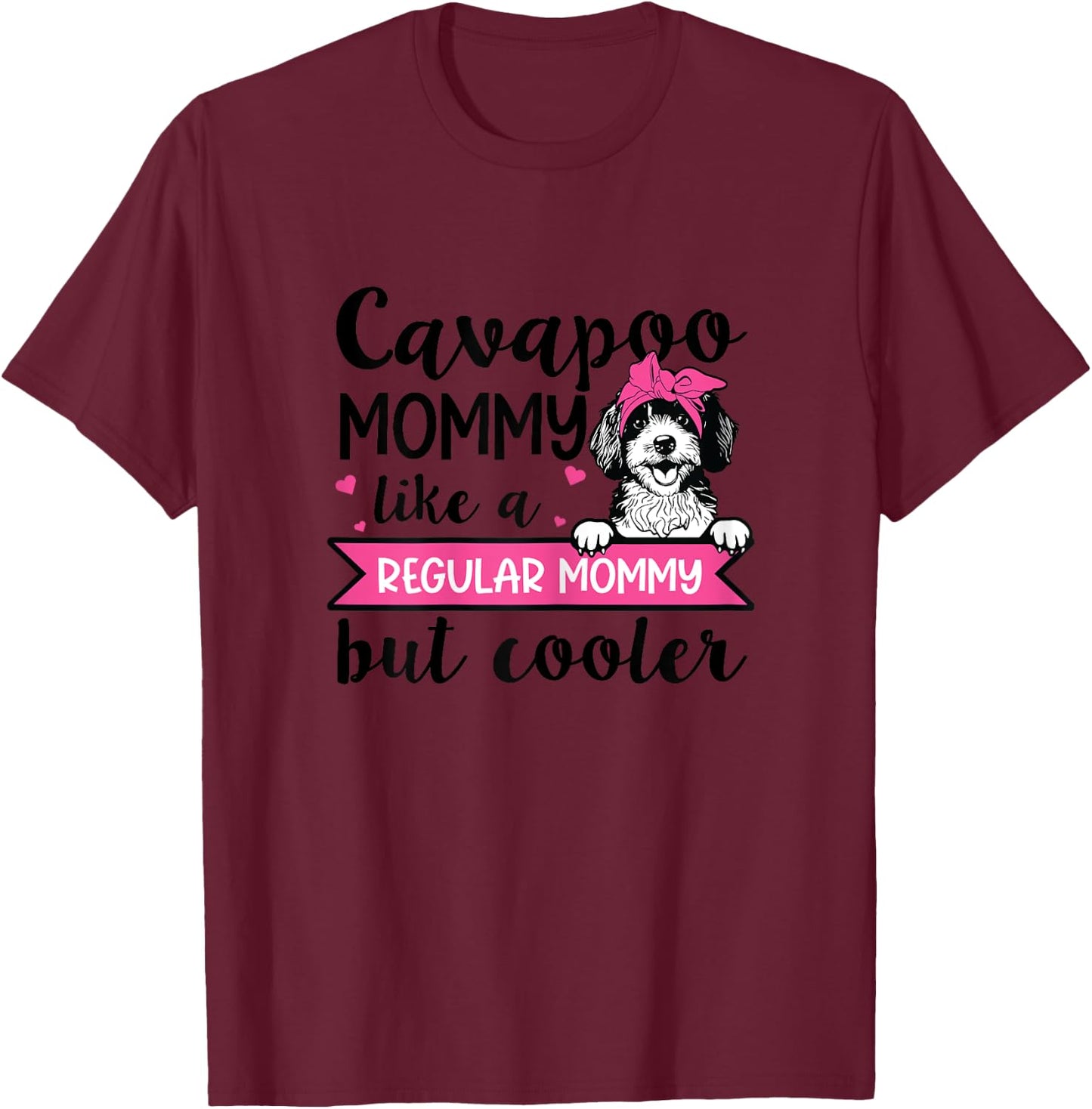 Cavapoo Dog Lover Design for a Cavapoo Mom T-Shirt - T-Shirt | Maroon