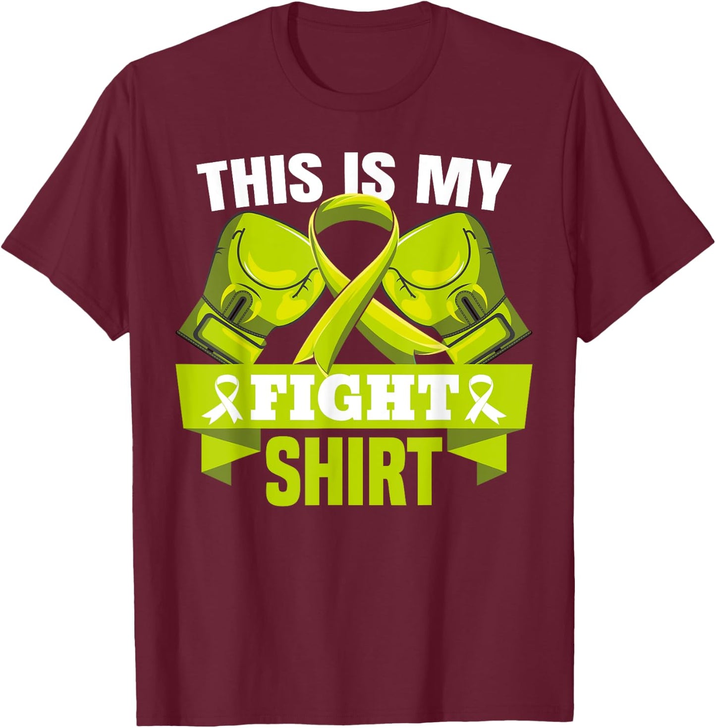This Is My Fight Shirt Lymphoma Fighter Support Strong T-Shirt - T-Shirt | Maroon