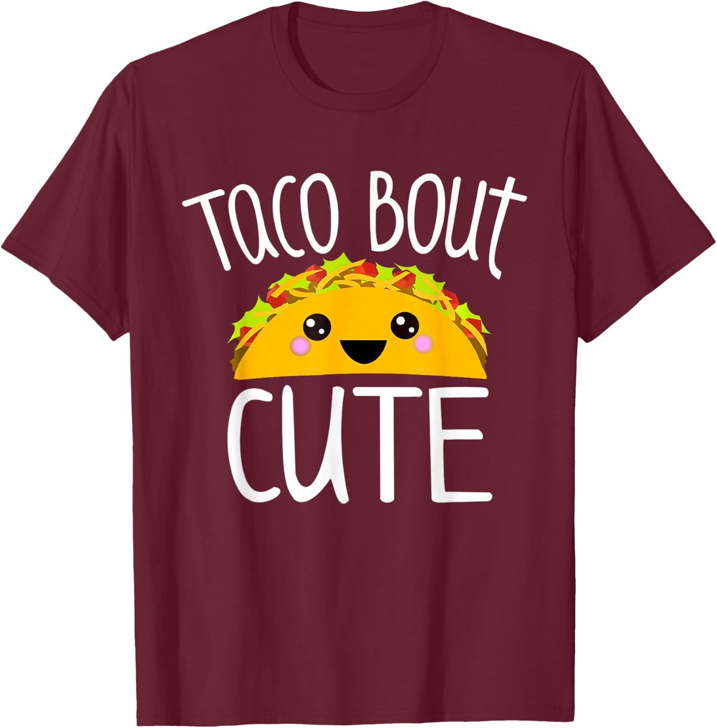 Funny Taco Lover Shirt TACO BOUT CUTE Girl Boy Kids Toddlers T-Shirt - T-Shirt | Maroon