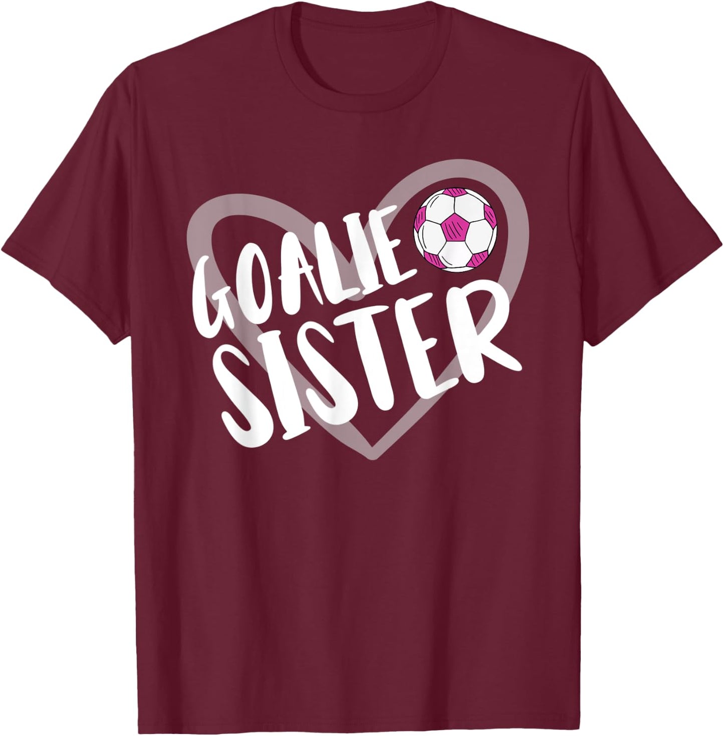 Soccer Goalie Sister Heart T-Shirt - T-Shirt | Maroon