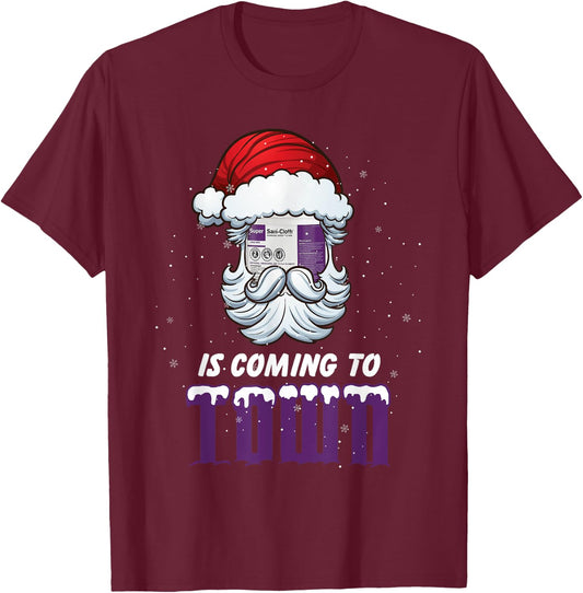 Sani-Cloth Is Coming To Town Merry Christmas Nurse RN Santa T-Shirt - T-Shirt | Maroon