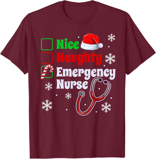 Nice Naughty Emergency Nurse Christmas ER Xmas T-Shirt - T-Shirt | Maroon