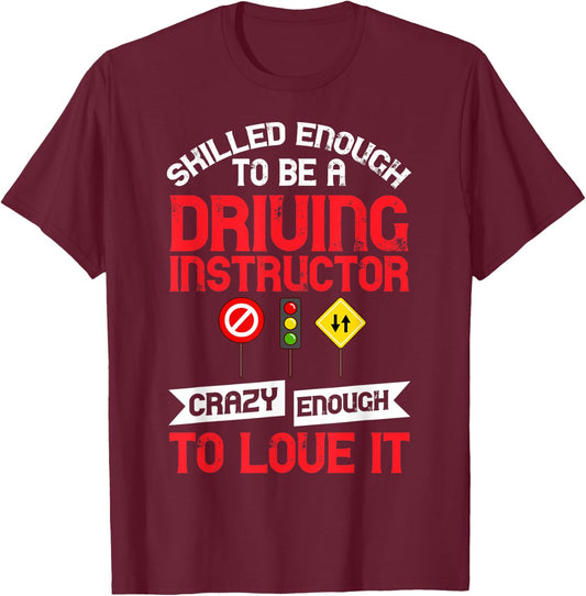 Driving Instructor School Lessons Driver Education T-Shirt - T-Shirt | Maroon