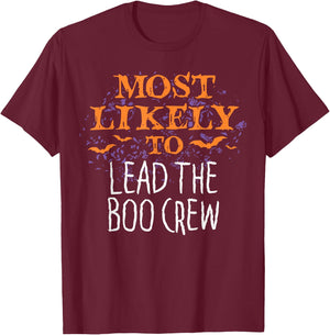 Most Likely To Halloween Lead The Boo Crew Matching T-Shirt - T-Shirt | Maroon