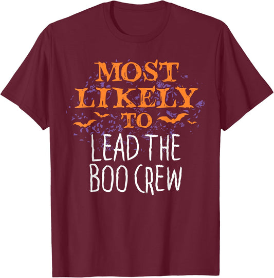 Most Likely To Halloween Lead The Boo Crew Matching T-Shirt - T-Shirt | Maroon