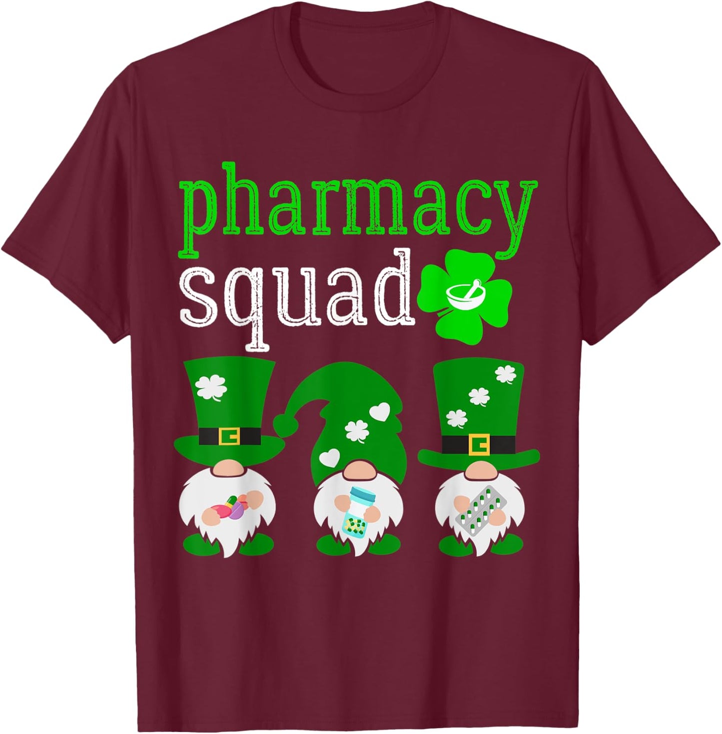 Funny Pharmacy Squad Pharmacist St Patrick's Day T-Shirt - T-Shirt | Maroon