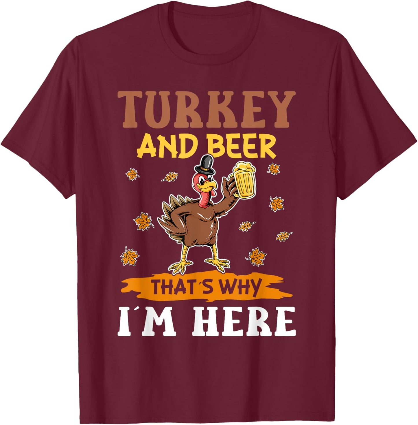 Turkey and Beer Thanksgiving Day T-Shirt - T-Shirt | Maroon