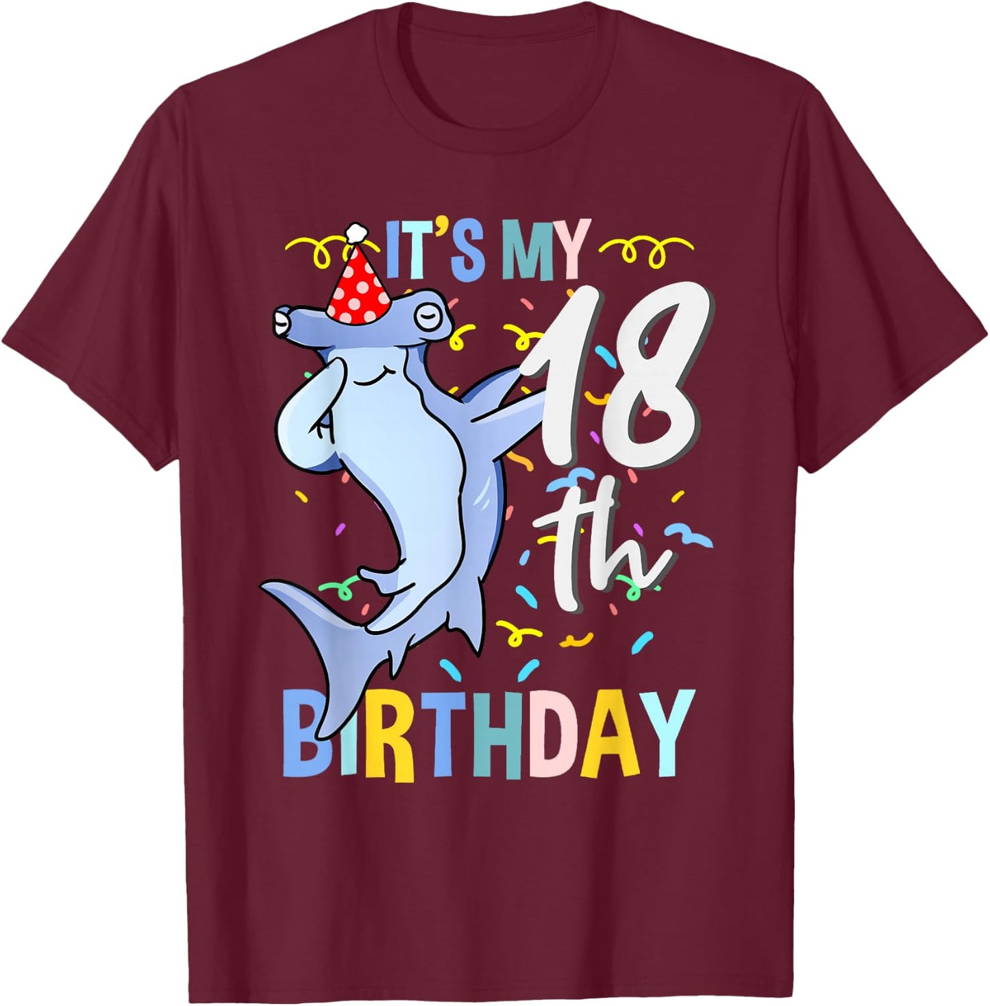 Its My 18th Birthday Dabbing Hammerhead Shark T-Shirt - T-Shirt | Maroon