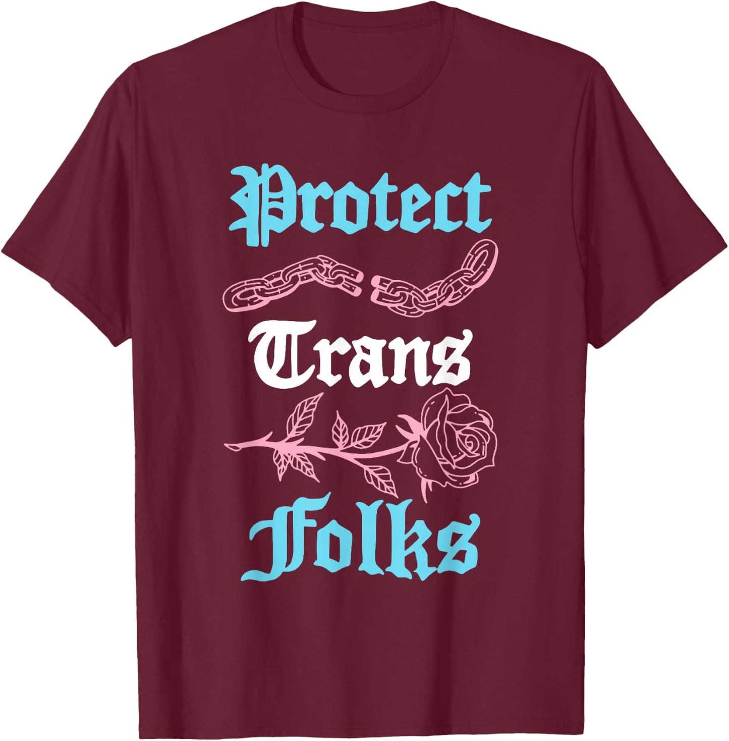 Protect Trans Folks Apparel T-Shirt - T-Shirt | Maroon