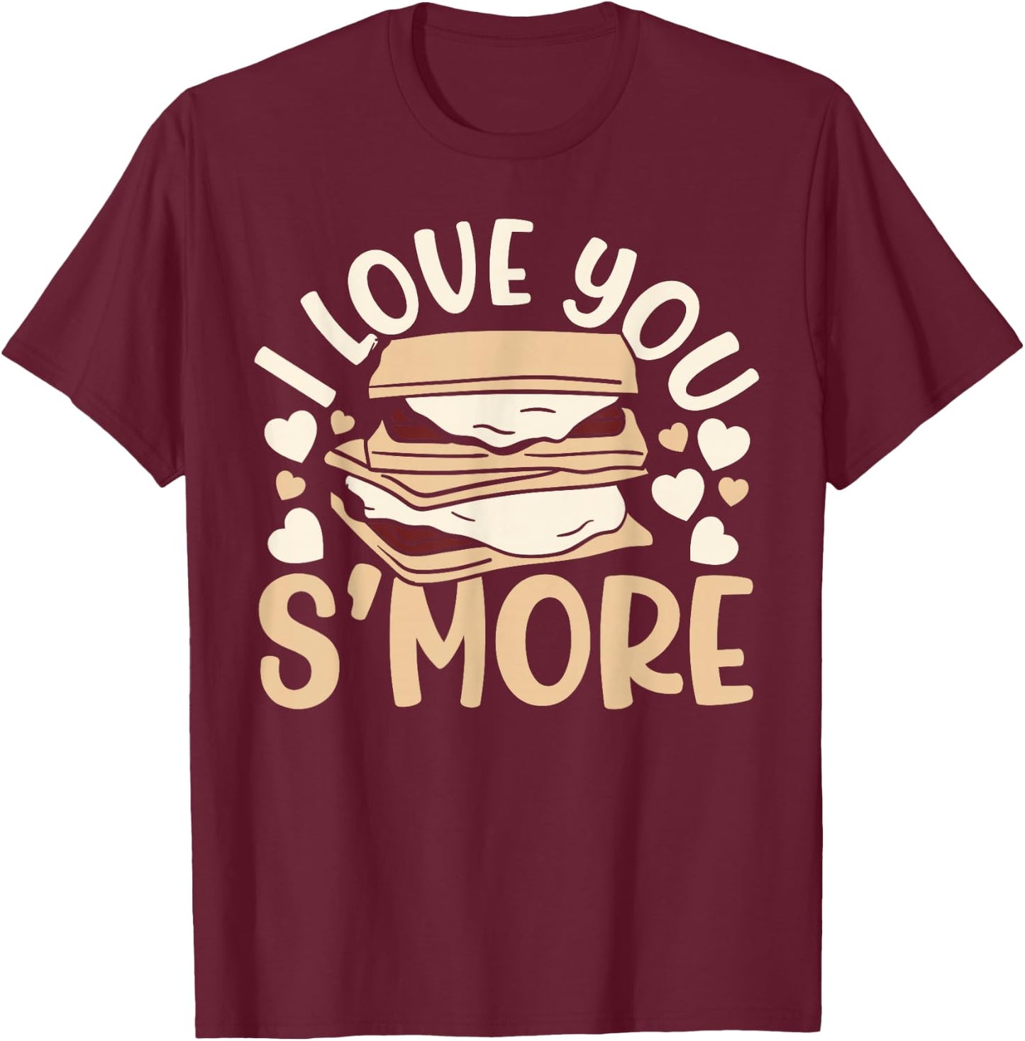 I Love You Smore Camper Camping Campfire Marshmallow T-Shirt - T-Shirt | Maroon