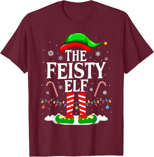 The Feisty Elf Xmas Funny Matching Family Group Christmas T-Shirt - T-Shirt | Maroon