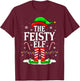 The Feisty Elf Xmas Funny Matching Family Group Christmas T-Shirt - T-Shirt | Maroon