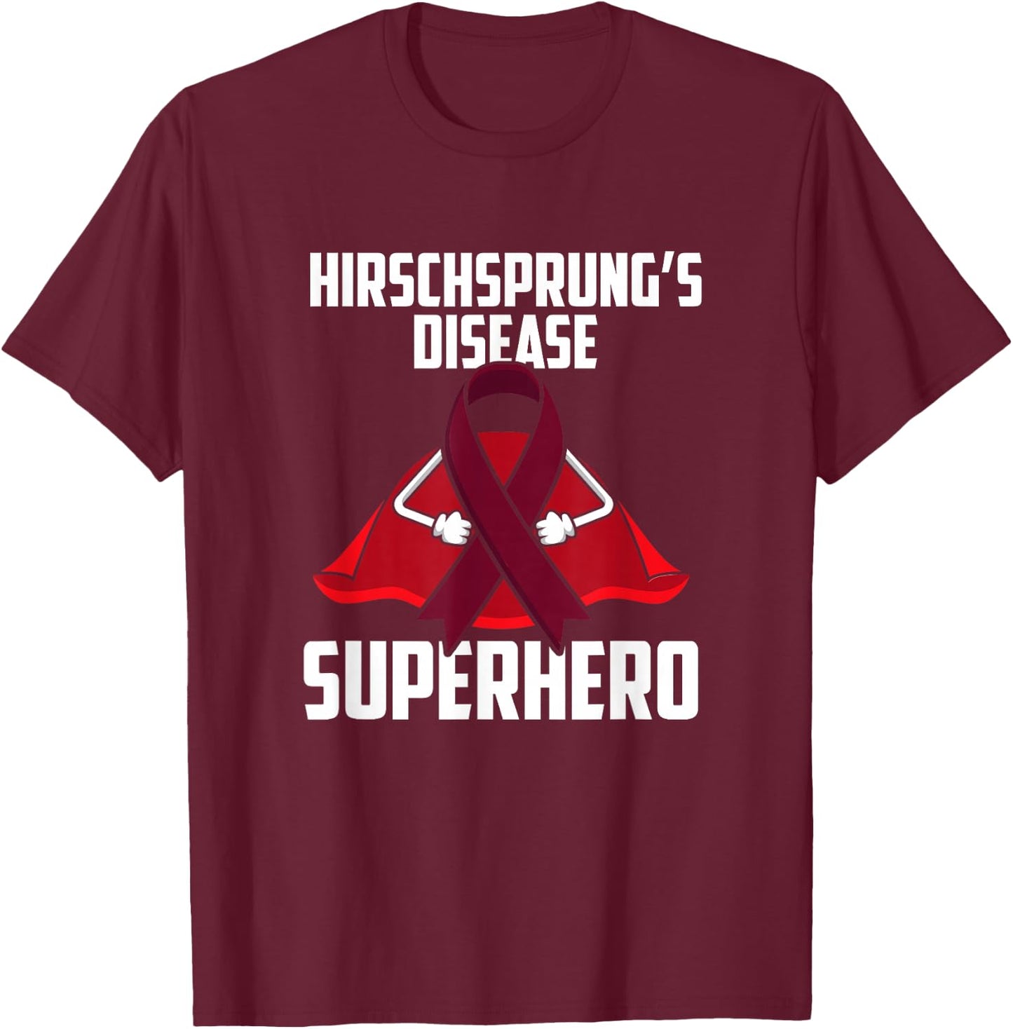 Hirschsprung’s Disease Superhero Survivor Warrior Fighter T-Shirt - T-Shirt | Maroon