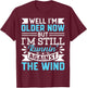 Well I'm Older Now But I'm Still Runnin' Against The Wind T-Shirt - T-Shirt | Maroon