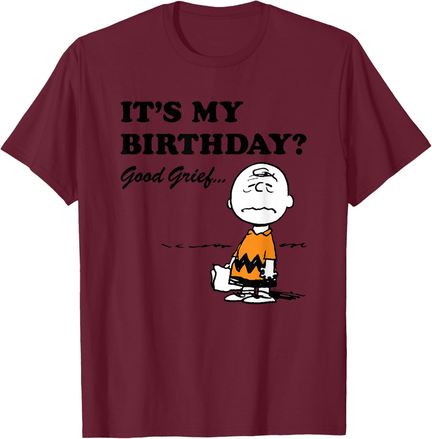 Peanuts - Today is My Birthday? Good Grief... T-Shirt - T-Shirt | Maroon