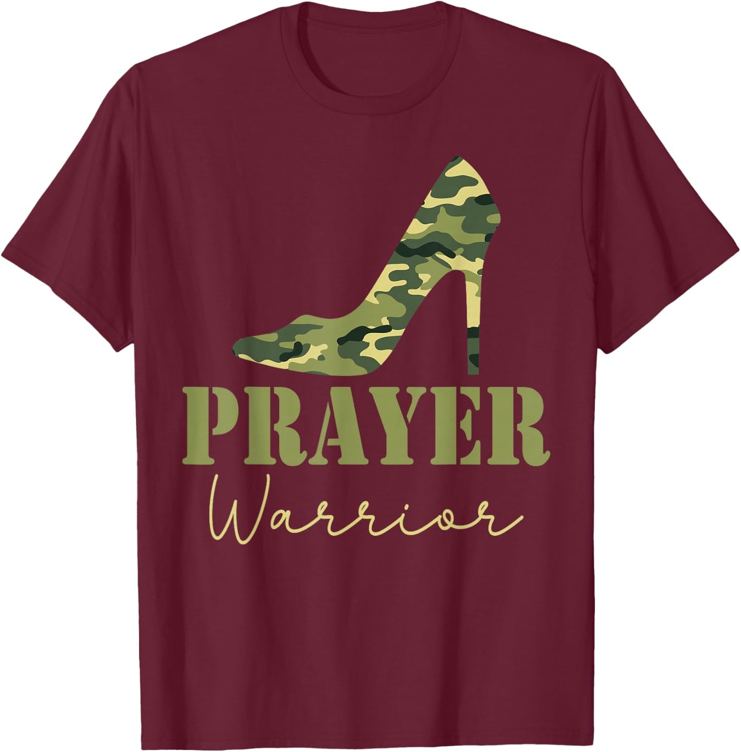 Prayer Warrior Camo Heels Faith God Jesus Christian T-Shirt - T-Shirt | Maroon