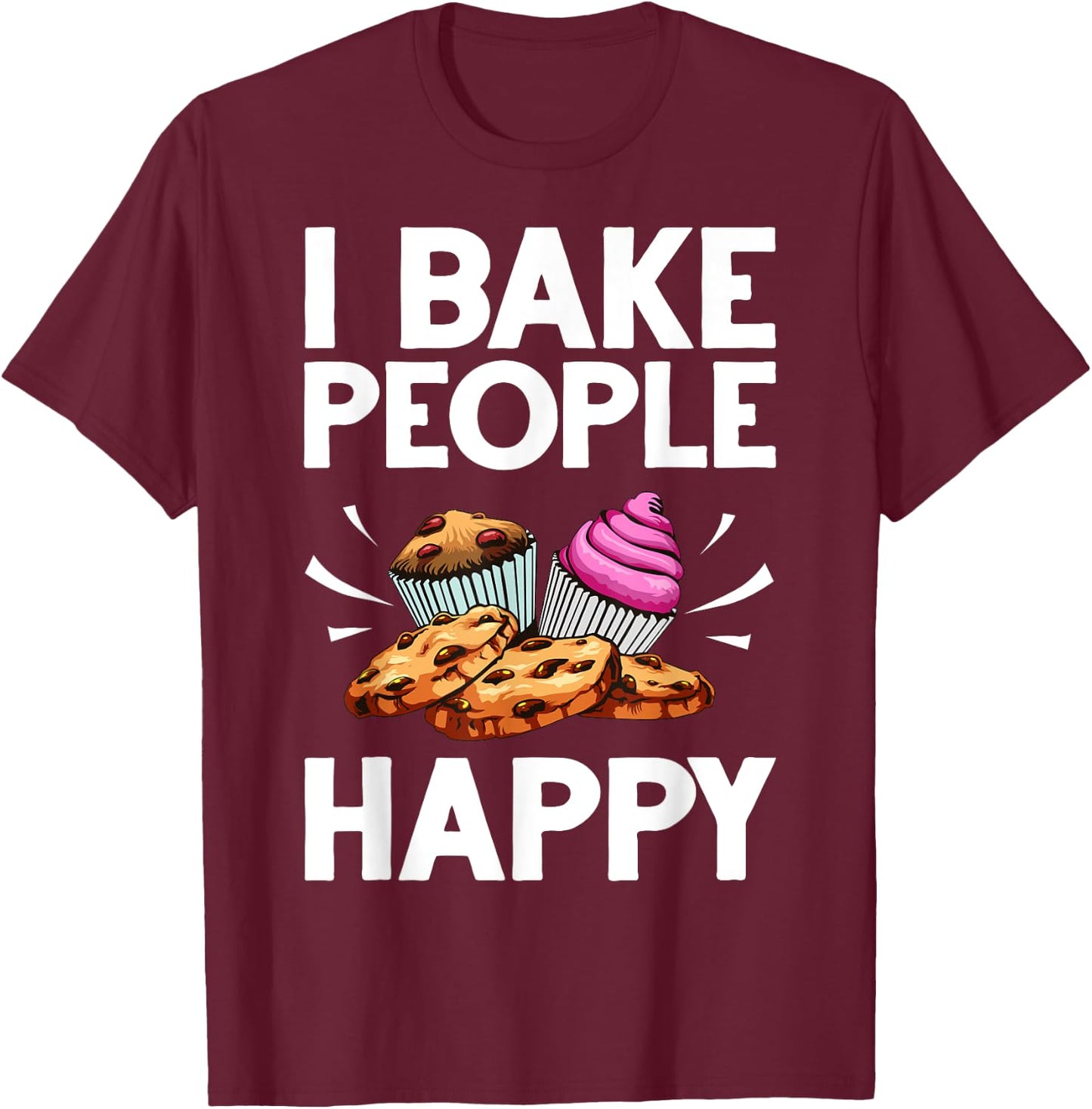 Funny Baker Gift Women Food Cake Baking Pastry Chef T-Shirt - T-Shirt | Maroon