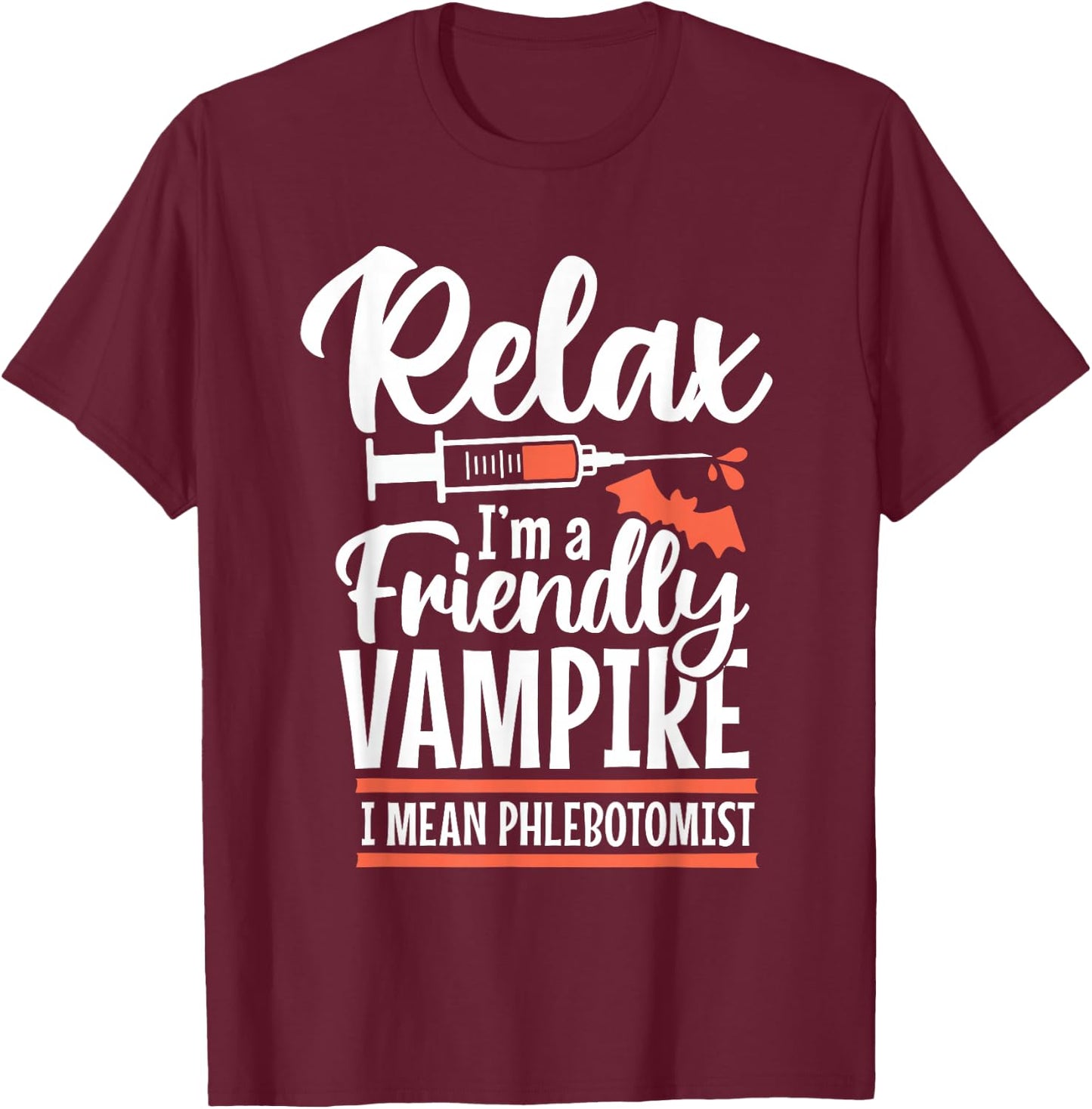 Funny Vampire Phlebotomist Phlebotomy Technician Tech Nurse T-Shirt - T-Shirt | Maroon