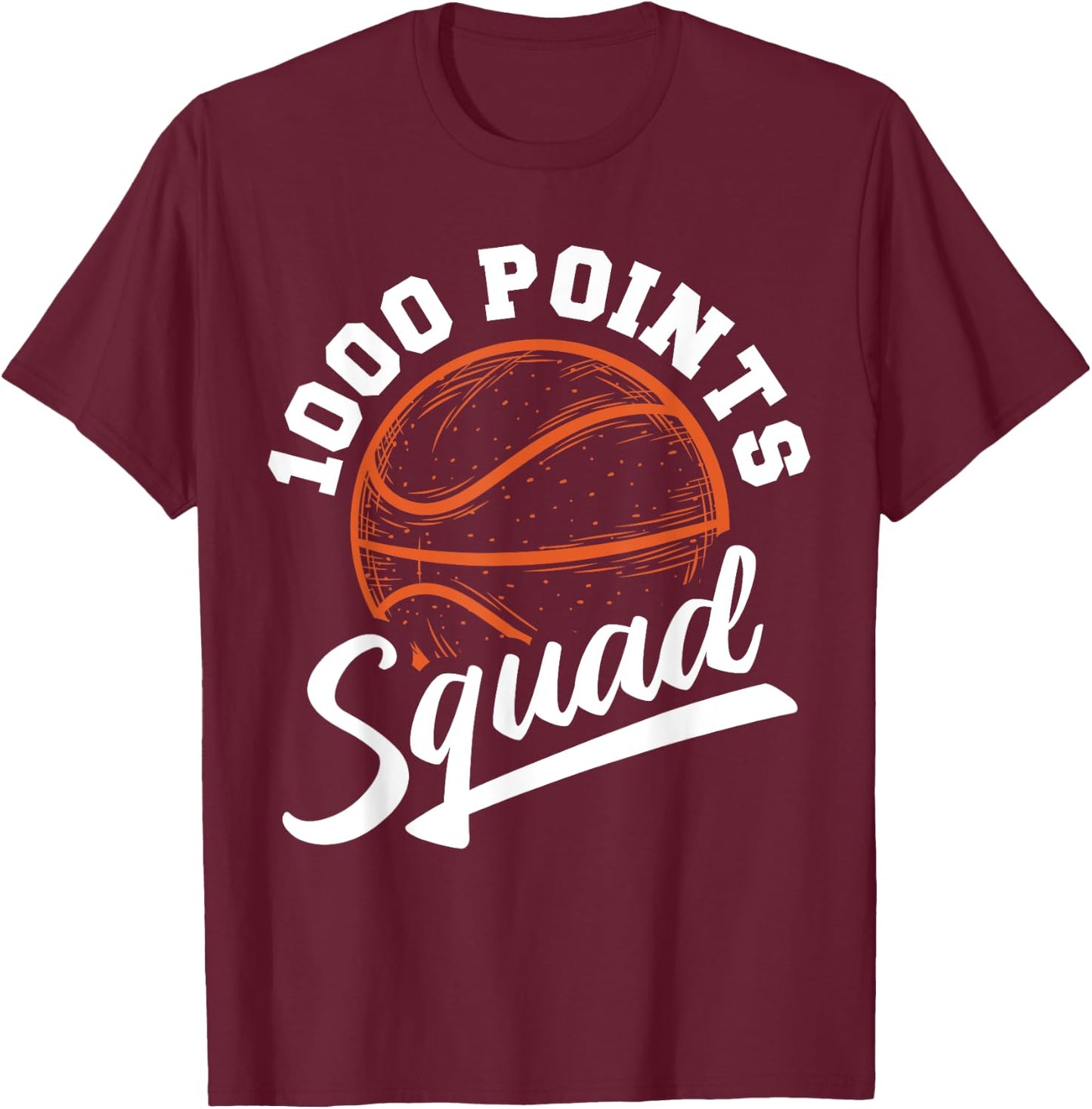 1000 Points Basketball Scorer Squad Basketball Player T-Shirt - T-Shirt | Maroon