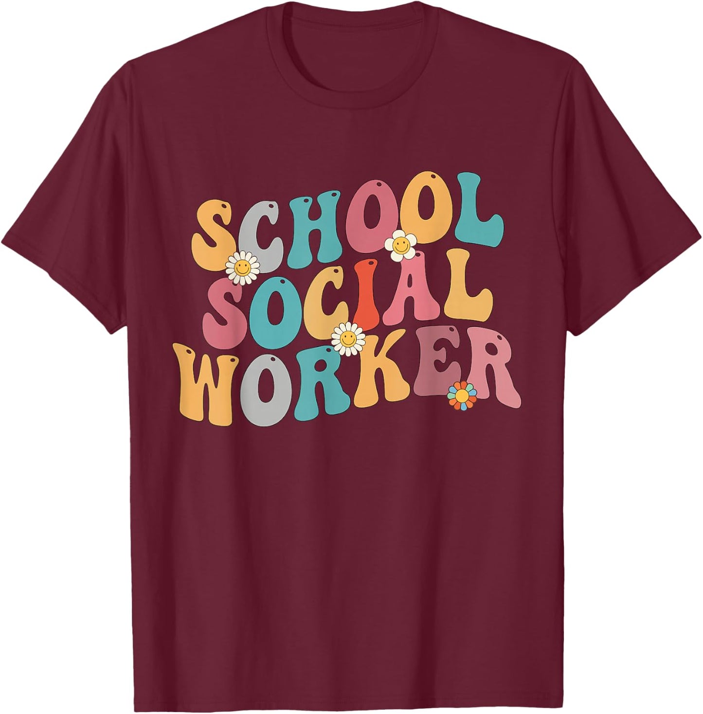 School Social Worker Groovy Retro Appreciation Social Work T-Shirt - T-Shirt | Maroon