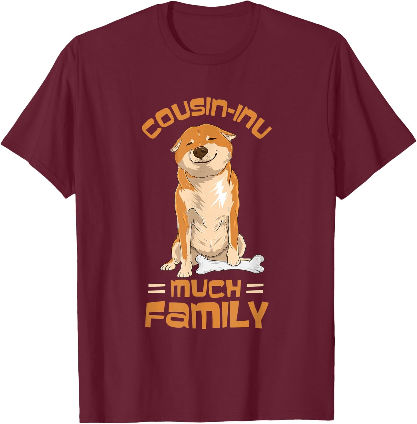 Shiba Inu Dog Cousin Cousin-Inu Family Matching Men Women T-Shirt - T-Shirt | Maroon