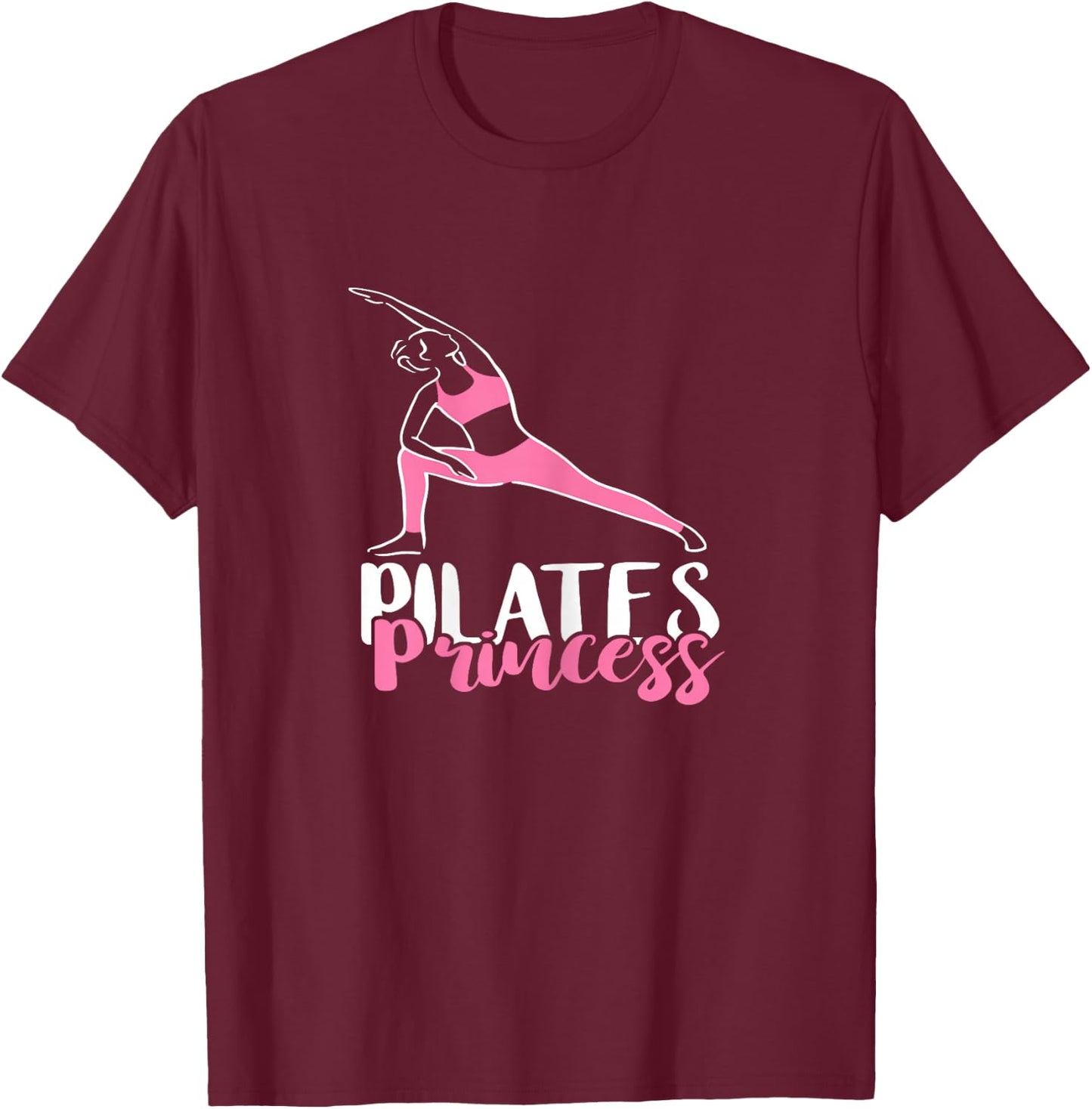 Workout Exercise Pilates Princess Pilates Fitness Instructor T-Shirt - T-Shirt | Maroon
