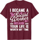 Funny Social Worker Design Women Social Work Service T-Shirt - T-Shirt | Maroon